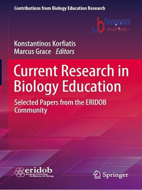 Current-Research-in-Biology-Education-Selected-Papers-from-the-ERIDOB-Community-Contributions-from-Biology-Education-Research