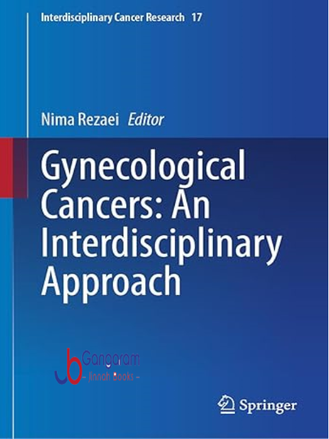 Gynecological-Cancers-An-Interdisciplinary-Approach-Interdisciplinary-Cancer-Research-Book-17
