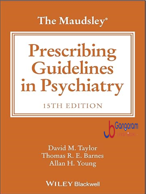 The-Maudsley-Prescribing-Guidelines-in-Psychiatry-The-Maudsley-Prescribing-Guidelines-Series-15th-Edition