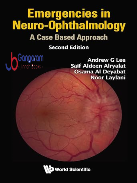 Emergencies-in-Neuro-Ophthalmology-A-Case-Based-Approach-2nd-Edition