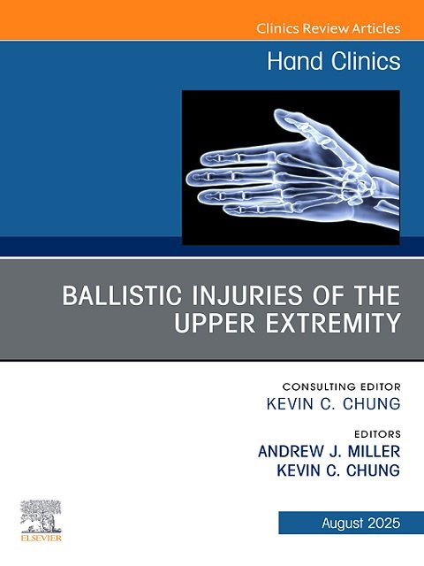 Ballistic Injuries of the Upper Extremity