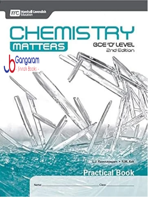 Chemistry-Matters-GCE-O-Level-Practical-Book-2nd-Edition
