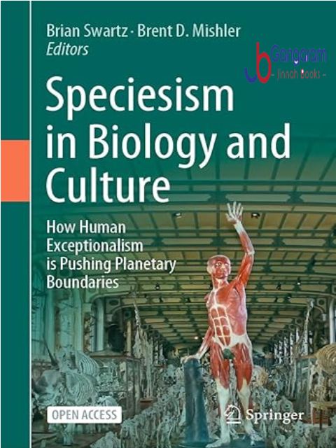 Speciesism-in-Biology-and-Culture-How-Human-Exceptionalism-is-Pushing-Planetary-Boundaries