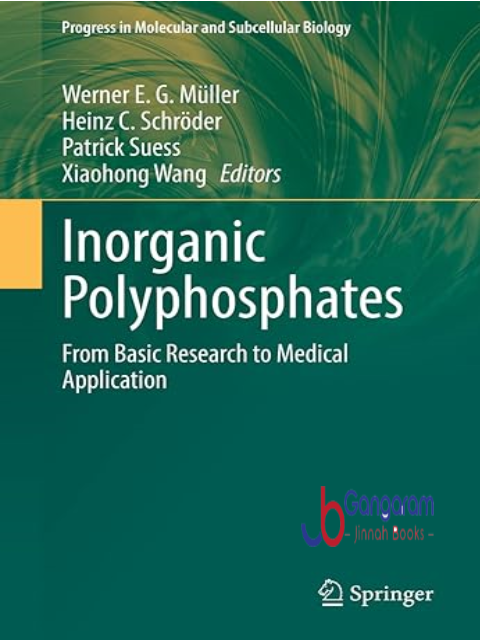 Inorganic-Polyphosphates-From-Basic-Research-to-Medical-Application-Progress-in-Molecular-and-Subcellular-Biology-61