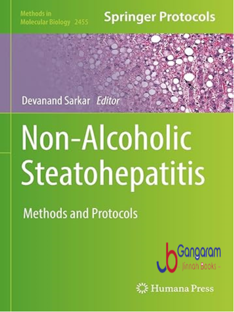 Non-Alcoholic-Steatohepatitis-Methods-and-Protocols-Methods-in-Molecular-Biology-Book-2455