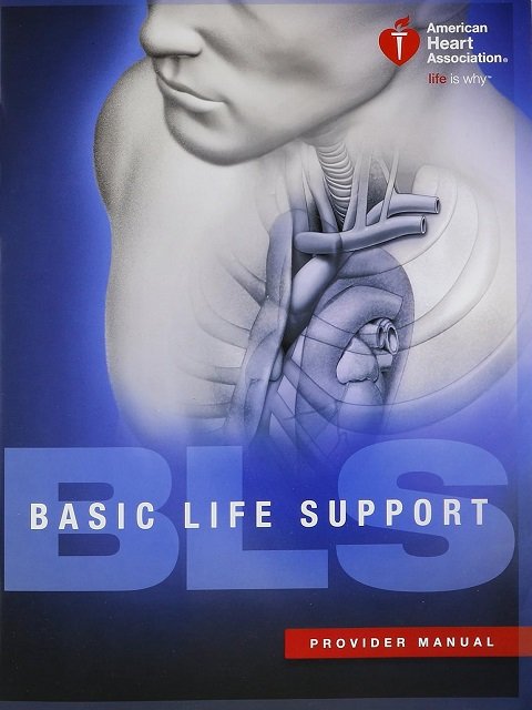 BLS (Basic Life Support) Provider Manual