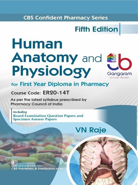 CBS Confident Pharmacy Series Human Anatomy and Physiology for First Year Diploma in Pharmacy 5e