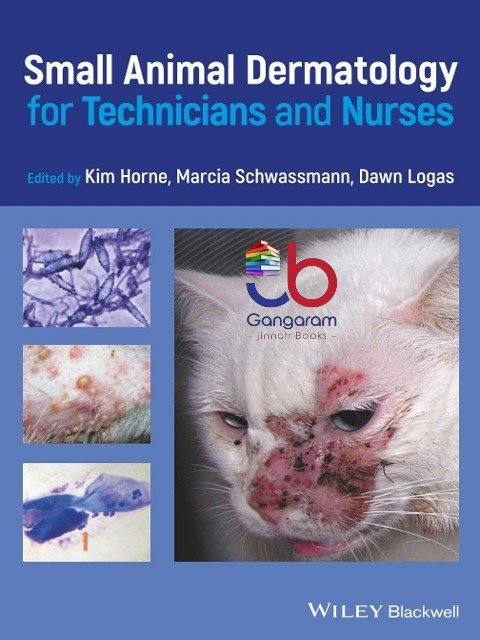 Small Animal Dermatology for Technicians and Nurses