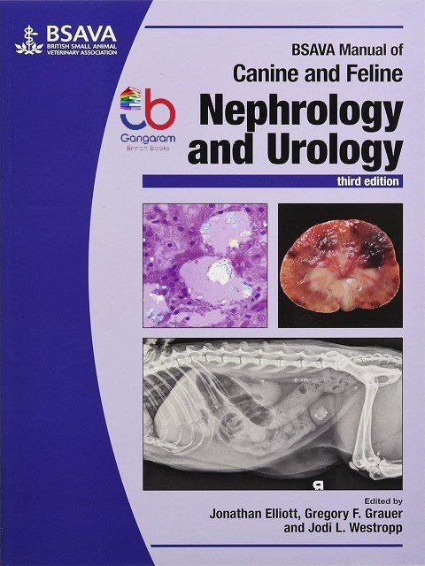 BSAVA Manual of Canine and Feline Nephrology and Urology 3rd Edition