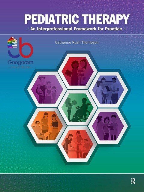 Pediatric Therapy An Interprofessional Framework for Practice